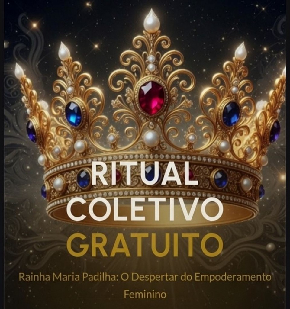 Maio e a Conexão Espiritual da Rainha Maria Padilha, com as Rainha's